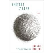 Nervous System: Poems by Moffett, Rosalie, 9780062930217