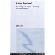 Failing Teachers? by Wragg; E C, 9780415220217