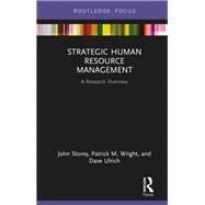 Strategic Human Resource Management by John Storey; Dave Ulrich; Patrick M. Wright, 9780429490217