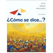 Como se dice...? by Jarvis, Ana; Lebredo, Raquel; Mena-Ayllon, Francisco, 9780495800217