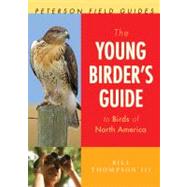 The Young Birder's Guide to Birds of North America by Thompson, Bill, III; Zickefoose, Julie; DiGiorgio, Michael, 9780547440217