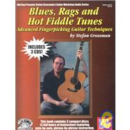 Blues, Rags and Hot Fiddle Tunes: Advanced Fingerpicking Guitar Techniques by Grossman, Stefan, 9780786650217