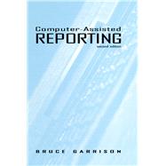 Computer-assisted Reporting by Garrison; Bruce, 9780805830217