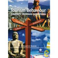 Tourism Behaviour : Travellers' Decisions and Actions by Roger St George March; Arch G. Woodside, 9780851990217