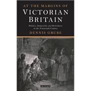 At the Margins of Victorian Britain by Grube, Dennis, 9781350160217