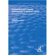 Regionalism and Uneven Development in Southern Africa by Fredrik Sderbaum; Ian Taylor, 9781351770217
