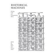 Rhetorical Machines by Jones, John; Hirsu, Lavinia, 9780817320218