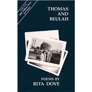 Thomas and Beulah by Dove, Rita, 9780887480218