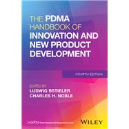 The PDMA Handbook of Innovation and New Product Development by Bstieler, Ludwig; Noble, Charles H., 9781119890218