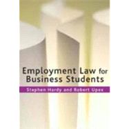 Employment Law for Business Students by Stephen T Hardy, 9781412900218