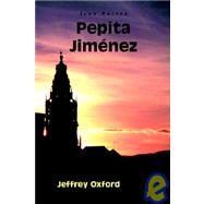 Pepita Jiminez: Spa by Valera, Juan; Oxford, Jeffrey, 9781589770218