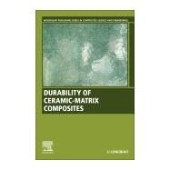 Durability of Ceramic-matrix Composites by Longbiao, Li, 9780081030219