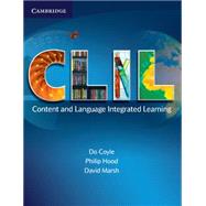 CLIL: Content and Language Integrated Learning by Do Coyle , Philip Hood , David Marsh, 9780521130219