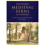Discovering Medieval Ferns, Co. Wexford by Potterton, Michael; Mandal, Stephen; Shine, Denis, 9781801510219