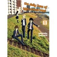 The Daily Lives of High School Boys 1 by Yamauchi, Yasunobu, 9781949980219