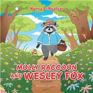 Molly Raccoon and Wesley Fox by Redfern, Norma E.; Pulido, Elenei Rae, 9781984530219