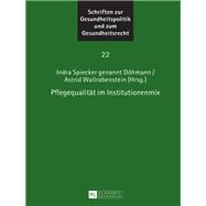 Pflegequalitaet Im Institutionenmix by Wallrabenstein, Astrid; Dhmann, Indra Spiecker, 9783631720219