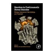 Emotion in Posttraumatic Stress Disorder by Tull, Matthew; Kimbrel, Nathan, 9780128160220