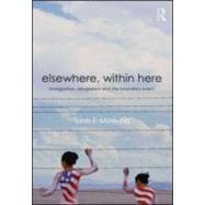 Elsewhere, Within Here: Immigration, Refugeeism and the Boundary Event by Minh-ha; Trinh T, 9780415880220