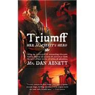 Triumff: Her Majesty's Hero by ABNETT, DANROSTANT, LARRY, 9780857660220