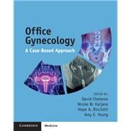 Office Gynecology by Chelmow, David; Karjane, Nicole; Ricciotti, Hope; Young, Amy, 9781108400220