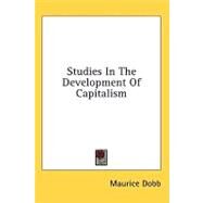 Studies in the Development of Capitalism by Dobb, Maurice, 9781436710220