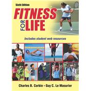 Fitness for Life by Corbin, Charles B.; Le Masurier, Guy C.; McConnell, Karen E., 9781450400220