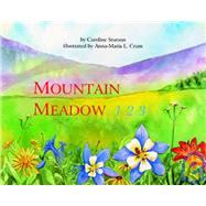Mountain Meadow 123 by Stutson, Caroline, 9781570980220