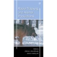 Radio Tracking and Animal Populations by Millspaugh, Joshua; Marzluff, John M., 9780080540221