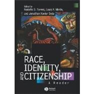 Race, Identity and Citizenship A Reader by Torres, Rodolfo D.; Miron, Louis F.; Inda, Jonathan Xavier, 9780631210221