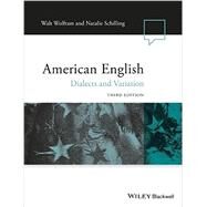 American English by Wolfram, Walt; Schilling, Natalie, 9781118390221