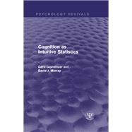 Cognition as Intuitive Statistics by Gigerenzer; Gerd, 9781138950221