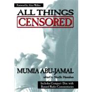 All Things Censored by Abu-Jamal, Mumia; Hanrahan, Noelle; Walker, Alice, 9781583220221