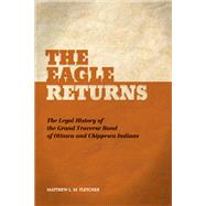 The Eagle Returns by Fletcher, Matthew L. M., 9781611860221