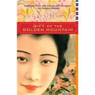 Gift of the Golden Mountain by Streshinsky, Shirley, 9781618580221
