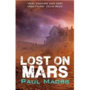 Lost on Mars by Paul Magrs, 9781910080221