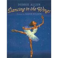 Dancing in the Wings by Allen, Debbie, 9780756970222