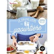 Le grand livre de la yaourtire spcial multidlices by Amandine Bernardi, 9782036010222