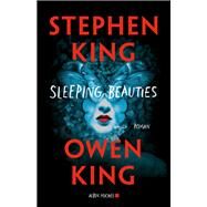 Sleeping beauties by Stephen King; Owen King, 9782226400222