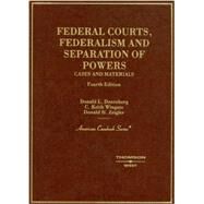 Federal Courts, Federalism and Separation of Powers by Doernberg, Donald L., 9780314180223