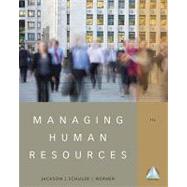 Managing Human Resources by Jackson, Susan E.; Schuler, Randall S.; Werner, Steve, 9781111580223