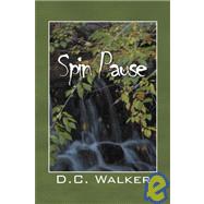 Spin Pause by Walker, D. C., 9781432720223