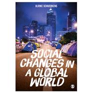 Social Changes in a Global World by Schuerkens, Ulrike, 9781473930223