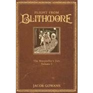Flight From Blithmore by Gowans, Jacob, 9781478120223