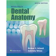 Woelfels Dental Anatomy,Scheid, Rickne C.,9781496320223