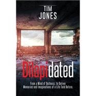 Dilapidated by Jones, Tim, 9781514440223