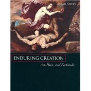 Enduring Creation by Spivey, Nigel Jonathan, 9780520230224