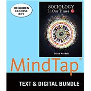 Bundle: Sociology in Our Times, Loose-leaf Version, 11th + MindTap Sociology Powered by Knewton, 1 term (6 months) Printed Access Card by Kendall, Diana, 9781337150224