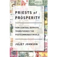 Priests of Prosperity by Johnson, Juliet, 9781501700224