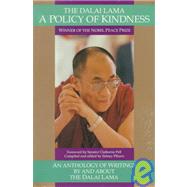 The Dalai Lama a Policy of Kindness by Piburn, Sidney, 9781559390224